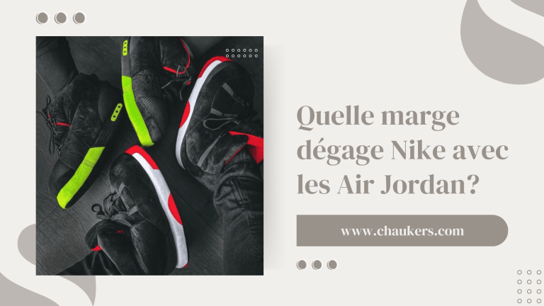 Quelle marge dégage Nike avec les Air Jordan?